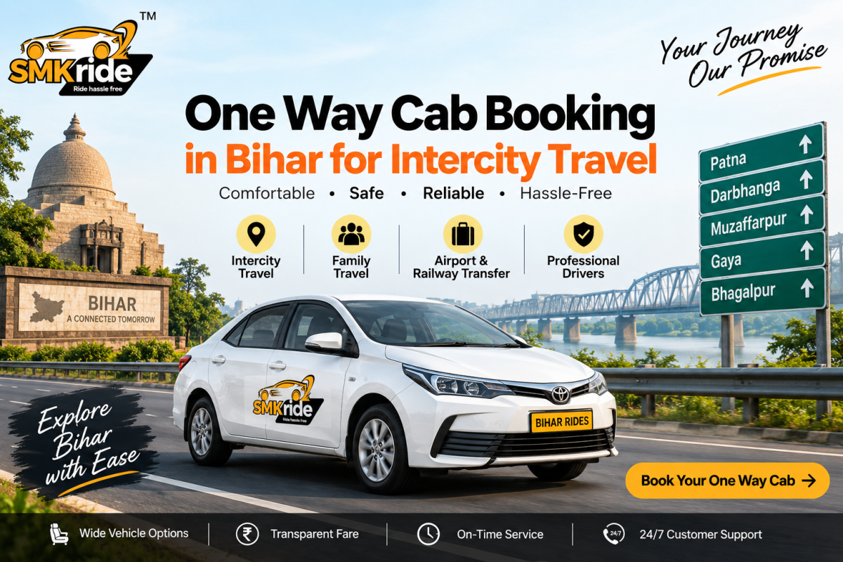 One Way Cab Booking in Bihar for Intercity Travel | SMK Ride